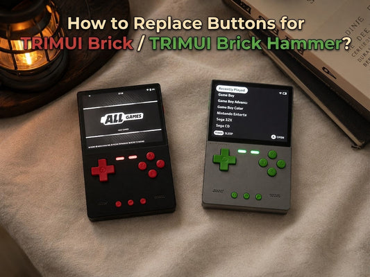 How to Replace Buttons for TRIMUI Brick / TRIMUI Brick Hammer?