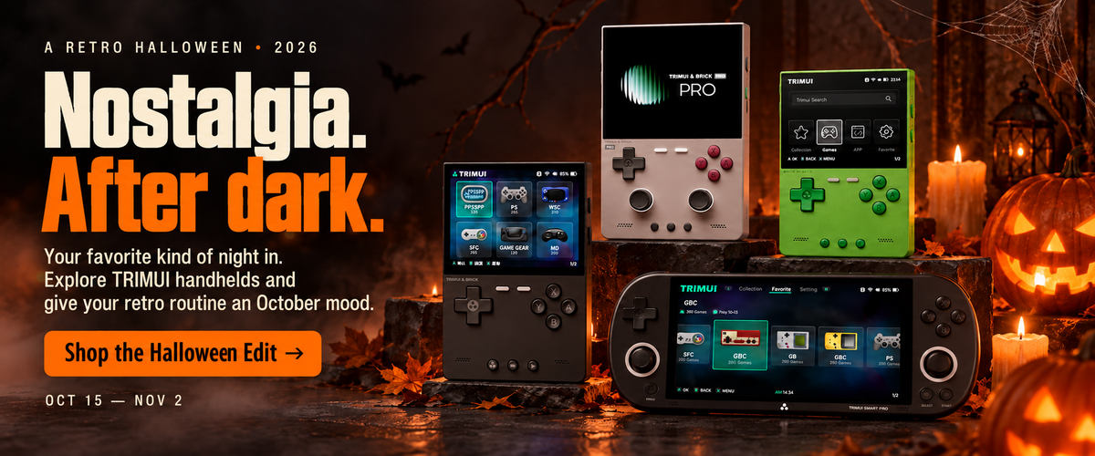 TRIMUI Halloween Edit 2026. Nostalgia. After dark. Shop the Halloween Edit, October 15 to November 2.